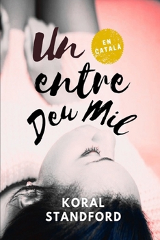 Paperback Un Entre Deu Mil [Catalan] Book