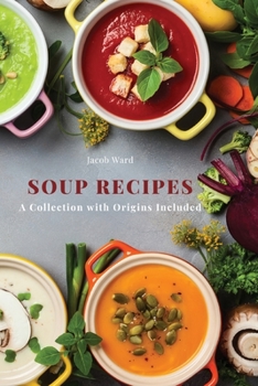 Paperback Soup Recipes: A Collection with Origins Included Book