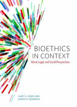 Paperback Bioethics in Context: Moral, Legal, and Social Perspectives Book