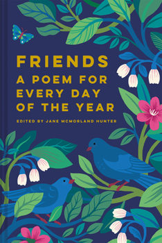 Hardcover Friends: A Poem for Every Day of the Year Book