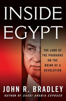 Hardcover Inside Egypt: The Land of the Pharaohs on the Brink of a Revolution Book