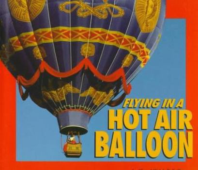 Hardcover Flying in a Hot Air Balloon Book