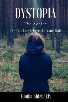 Paperback Dystopia: The Thin Line between Love and Hate Book