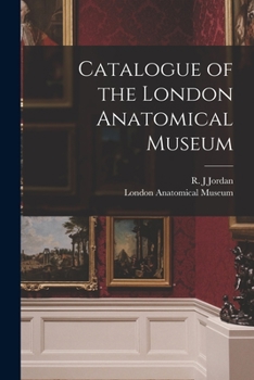 Paperback Catalogue of the London Anatomical Museum Book