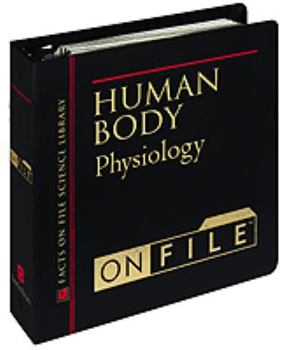 Loose Leaf Human Body on File: Physiology Book