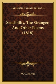 Paperback Sensibility, The Stranger, And Other Poems (1818) Book