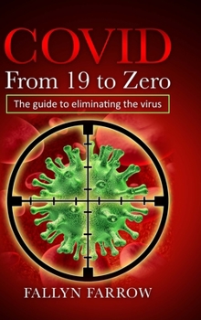 Hardcover COVID From 19 to Zero Book