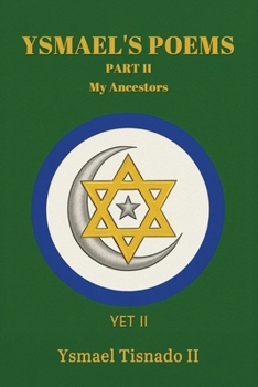 Ysmael's Poems Part II: My Ancestors