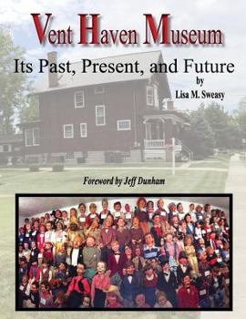 Paperback Vent Haven Museum: Its Past, Present, and Future Book