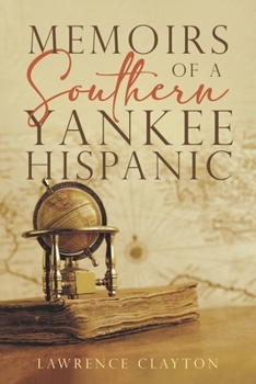 Paperback Memoirs of a Southern Yankee Hispanic Book
