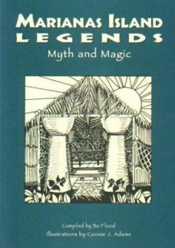 Paperback Marianas Island Legends: Myth and Magic Book