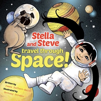 Hardcover Stella and Steve Travel Through Space! Book