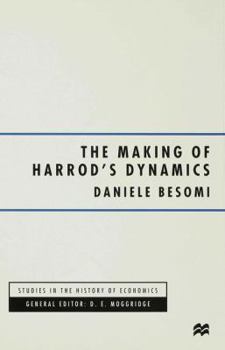 Hardcover The Making of Harrod's Dynamics Book