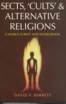 Hardcover Sects, Cults, and Alternative Religions: A World Survey and Sourcebook Book