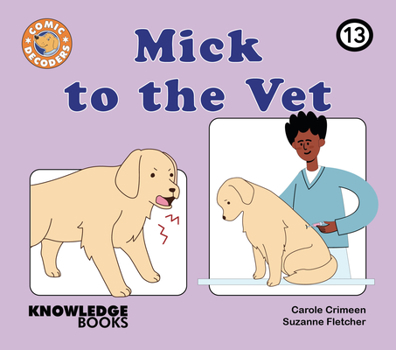 Paperback Mick to the Vet: Book 13 Book