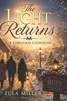 Paperback The Light Returns: A Christmas Gathering Continued Edition: Chapter 26-40 Book
