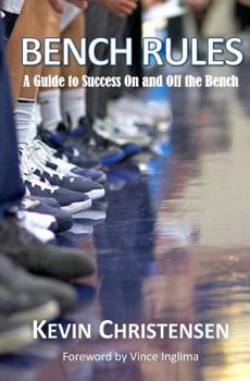 Paperback Bench Rules: A Guide to Success On and Off the Bench Book