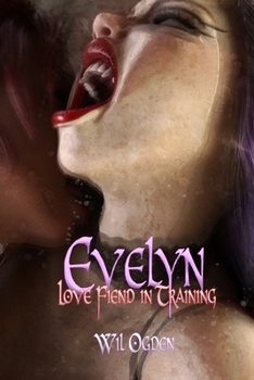 Paperback Evelyn: Love Fiend in Training Book