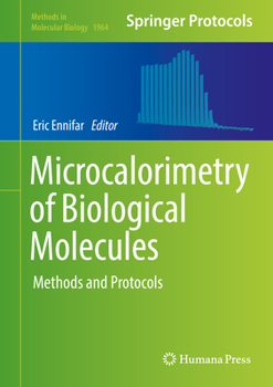 Hardcover Microcalorimetry of Biological Molecules: Methods and Protocols Book