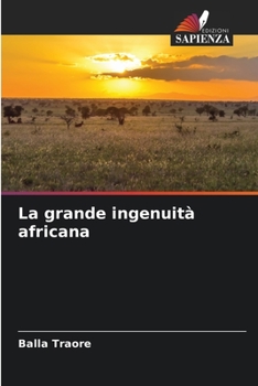 Paperback La grande ingenuità africana [Italian] Book