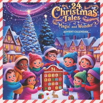 Paperback 24 Christmas Tales of Magic and Wonder: Advent Calendar Book