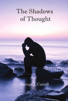 Paperback The Shadow Of Thoughts Book
