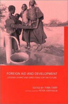 Paperback Foreign Aid and Development: Lessons Learnt and Directions For The Future Book