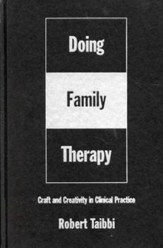 Paperback Doing Family Therapy: Craft and Creativity in Clinical Practice Book