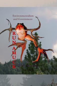 Paperback Environmentalism And Government: Run Amuck Book