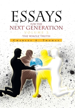 Hardcover Essays for the Next Generation Volume 2: The Whole Truth Book