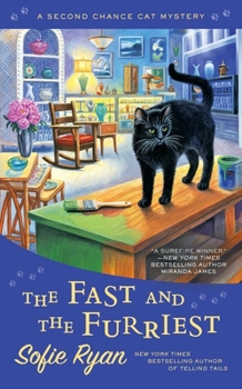 The Fast and the Furriest - Book #5 of the Second Chance Cat Mystery