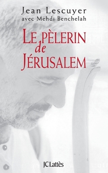 Paperback Le pélerin de Jérusalem [French] Book