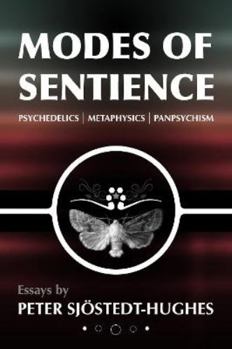 Paperback Modes of Sentience: Psychedelics, Metaphysics, Panpsychism Book