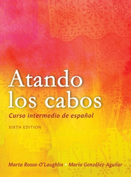 Hardcover Atando los cabos: Curso intermedio de español [Spanish] Book