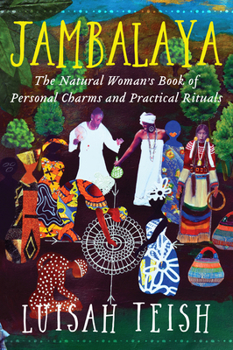 Paperback Jambalaya: The Natural Woman's Book of Personal Charms and Practical Rituals Book
