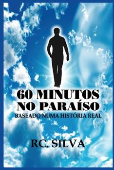 Paperback 60 Minutos No Paraíso: Baseado numa história real [Portuguese] Book