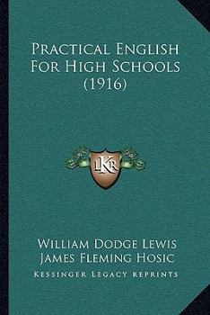 Paperback Practical English For High Schools (1916) Book