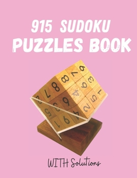 Paperback 915 Sudoku Puzzles book: Sudoku Puzzle Book With Only One Level of Difficulty, Tons of Challenge for Your Brain! Book