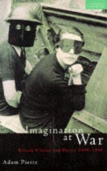 Paperback Imagination at War: British Fiction and Poetry 1939-1945 Book
