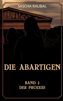 Der Prozess: Von nun an müssen die beiden alleine ihren Mann stehen (German Edition)