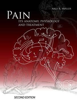 Paperback Pain Its Anatomy, Physiology and Treatment Book
