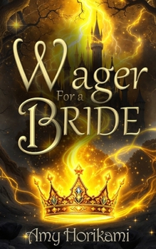 Paperback A Wager for a Bride: (Clean Fantasy Romance) Book