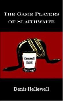 Paperback The Game Players of Slaithwaite Book
