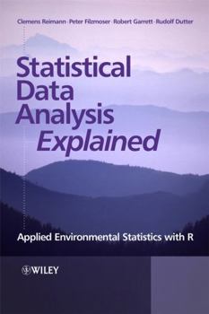 Hardcover Statistical Data Analysis Explained: Applied Environmental Statistics with R Book