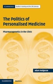 Hardcover The Politics of Personalised Medicine Book