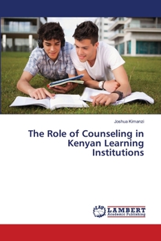 Paperback The Role of Counseling in Kenyan Learning Institutions Book