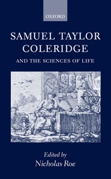 Hardcover Samuel Taylor Coleridge and the Sciences of Life Book