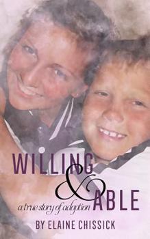 Paperback Willing and Able, a true story of adoption. Book