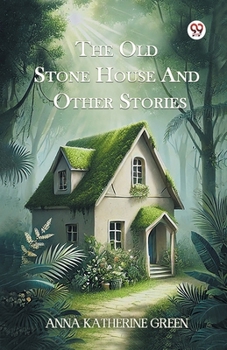 Paperback The Old Stone House And Other Stories Book