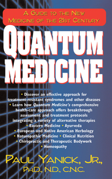 Paperback Quantum Medicine: A Guide to the New Medicine of the 21st Century Book